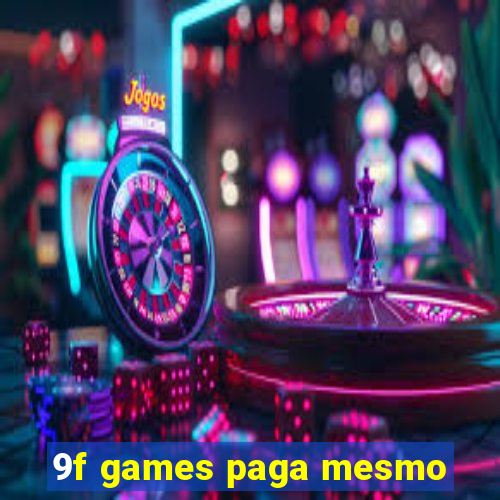 9f games paga mesmo